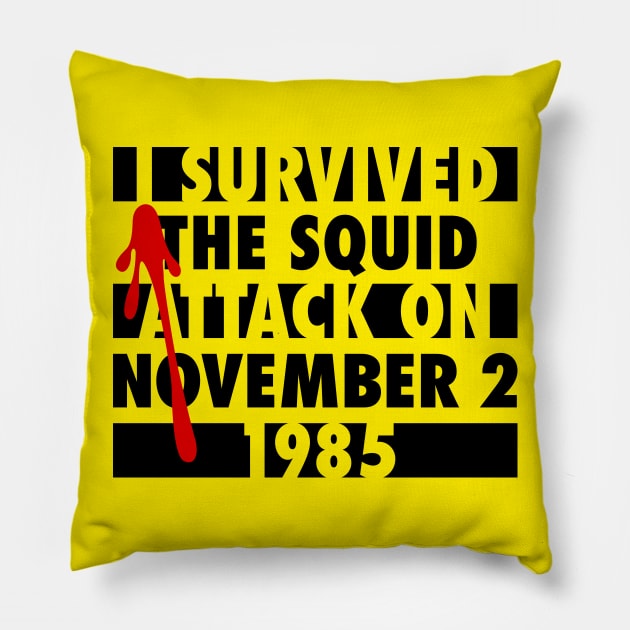 I survived the squid attack Pillow by demonigote