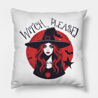 Witch, Please! Pillow