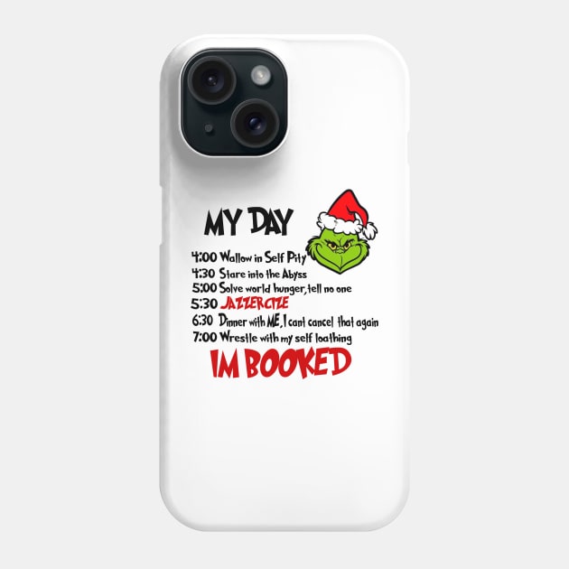 The Grinches schedule Phone Case by Quirkypieces