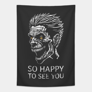 So Happy to See You - Zombie - distressed Tapestry