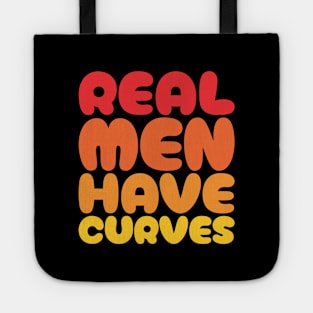 Real Men Have Curves - Funny Dad Tote