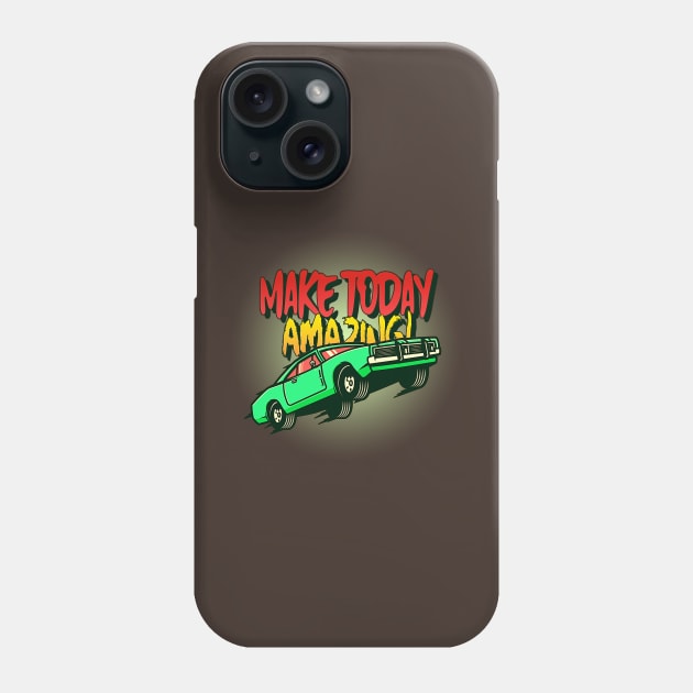 Make Today Amazing! (charger car) Phone Case by PersianFMts