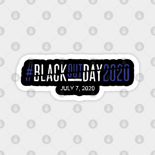 Blackout Day 2020 Magnet by Mortensen