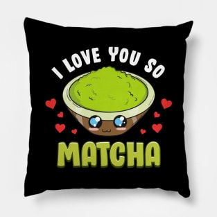 Cute & Adorable I Love You So Matcha Food Pun Pillow