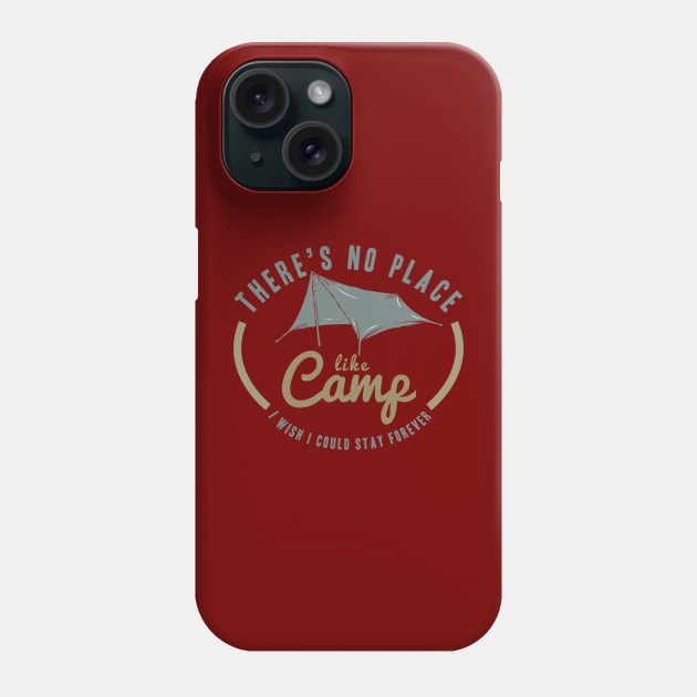 there is no place like camp Phone Case by Conqcreate Design