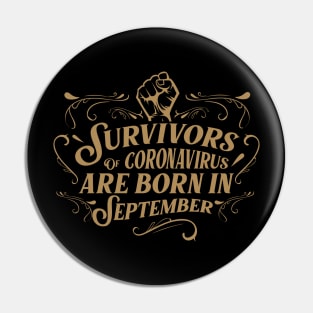 Suvivors of coronavirus are born in September Pin