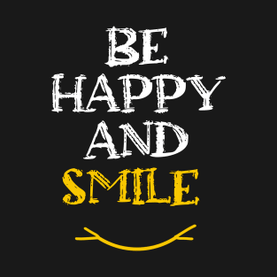 Be Happy and Smile in Black & White & Yellow T-Shirt