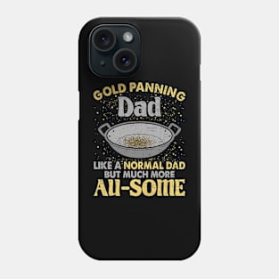 Gold Panning Dad Gold Miner Mining Hunting Phone Case