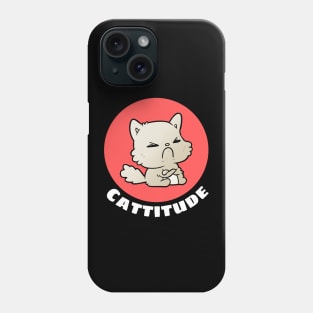 Cattitude | Cute Cat Pun Phone Case