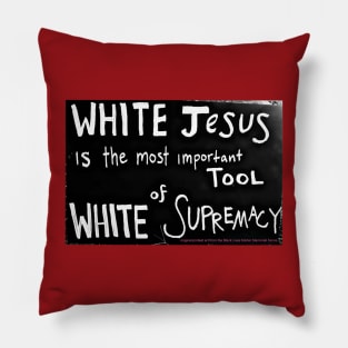 White Jesus Is The Most Important Tool of White Supremacy  - Black Lives Matter Memorial Fence - Fence Angel - Double-sided Pillow