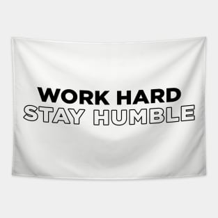 Work Hard Stay Humble blk Tapestry