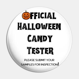 Official Halloween Candy Tester White Pin