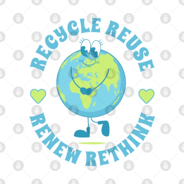 Recycle Reuse Renew Rethink Crisis Environmental Activism by YuriArt