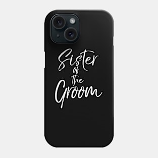 Bridal For Family Sister Of The Groom Phone Case