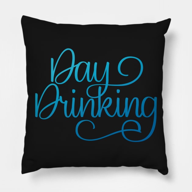 Day Drinking Pillow by polliadesign