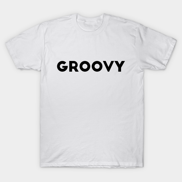 Discover Groovy - Groovy - T-Shirt