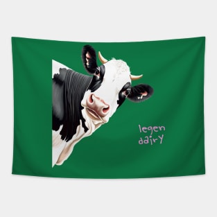 Legen Dairy Pun Cartoon Style Legendary Cow Tapestry