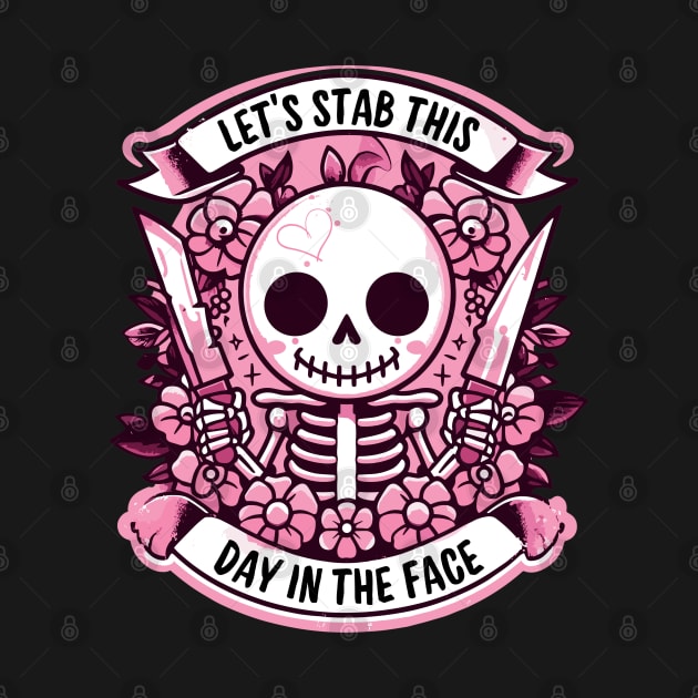 Funny Lets Stab This Day In The Face by TomFrontierArt