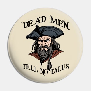 Dead Men Tell No Tales Pirate Quote Pin