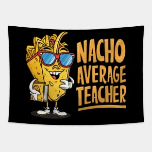 Nacho Average Teacher Tapestry