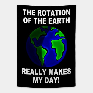 Funny Earth Saying Tapestry