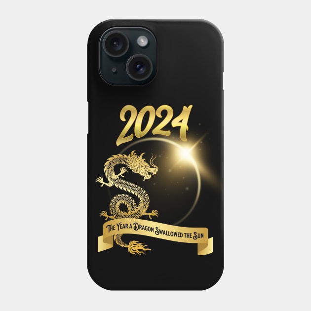 2024: The Year a Dragon Swallowed the Sun Phone Case by ScienceandSnark