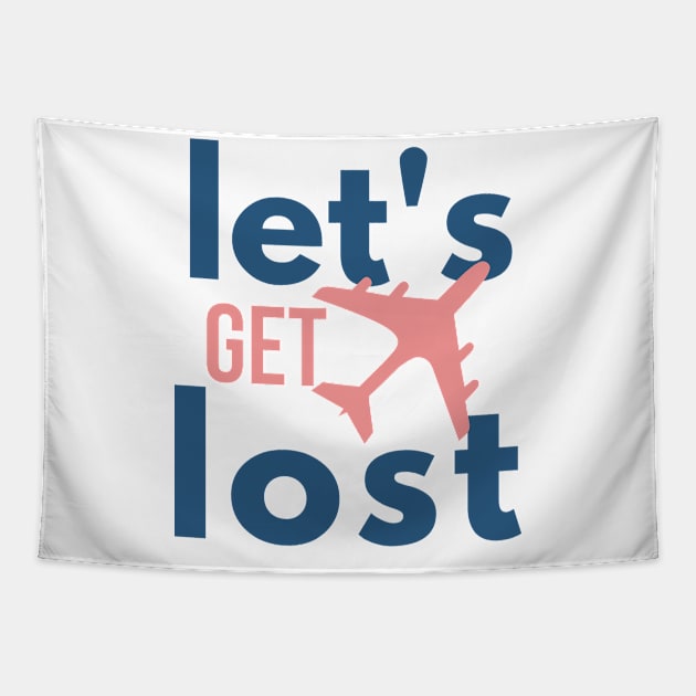 Let Get Lost traveling Tapestry by Rabih Store