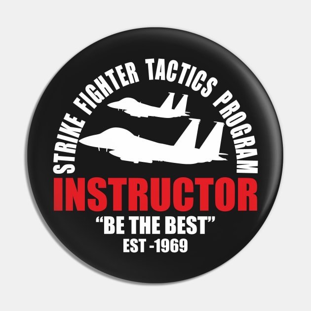 Strike Fighter Tactics Program - Instructor "Be The Best" Pin by WPDesignz