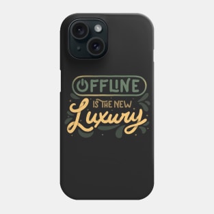 Offline is The New Luxury by Tobe Fonseca Phone Case