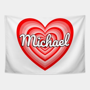 I Love Michael Heart Michael Name Funny Michael Tapestry