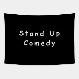 Stand Up Comedy Tapestry