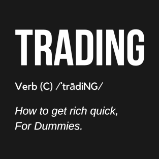 Funny Trading Definition T-Shirt