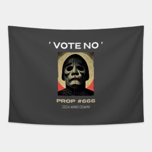 Vote No Prop 666 2024 A.D. Tapestry