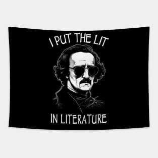 I Put The Lit In Literature - Funny Edgar Allan Poe Tapestry