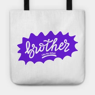 Brother Like No Other Tote