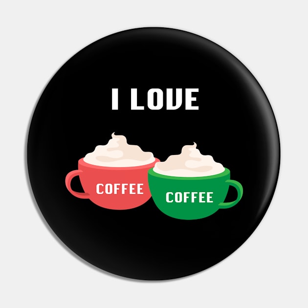 I Love Coffee Coffee Addicted Office Tumor Pin by Print-Dinner