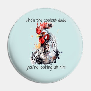 Coolest Rooster Pin