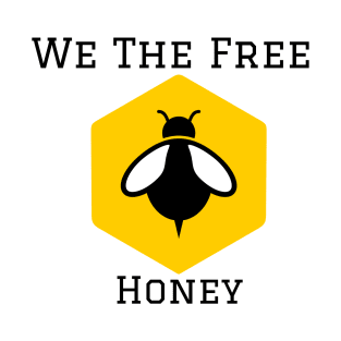 we are the Free Honey - Logo style T-Shirt