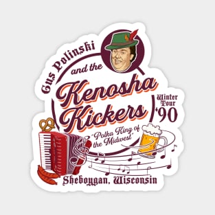 Kenosha Kickers the Polka King of the Midwest Magnet