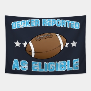 Decker Reported As Eligible Tapestry