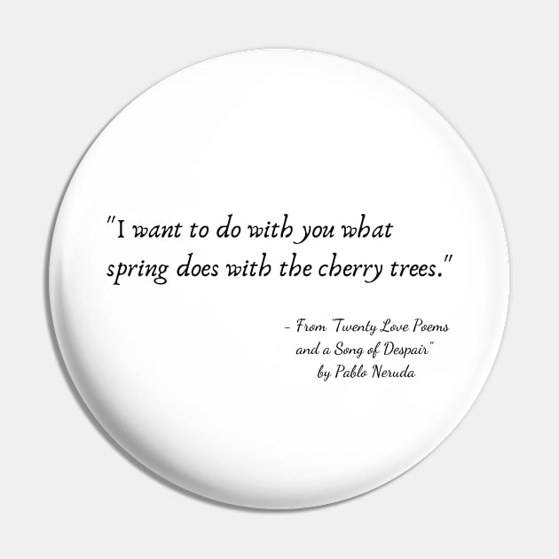 A Quote from "Twenty Love Poems and a Song of Despair" by Pablo Neruda Pin by Poemit