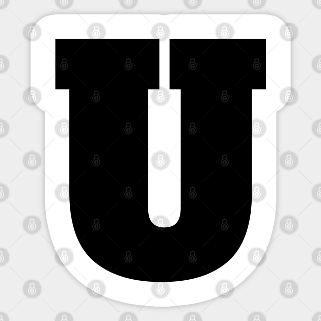 Alphabet U Uppercase Letter U Letter U Letter U Sticker Teepublic
