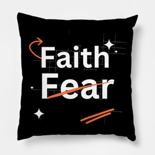 Faith over fear Pillow