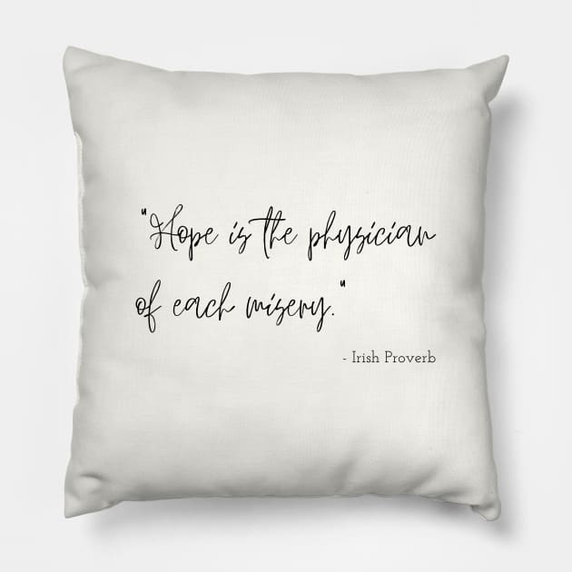 An Irish Proverb about Hope Pillow by Poemit