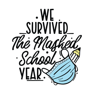 Summer Teacher Gifts, We Survived The Masked School Year, Teacher Summer Outfits, End of the Year Teacher Gifts T-Shirt