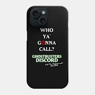 Who ya gonna call v2 Phone Case