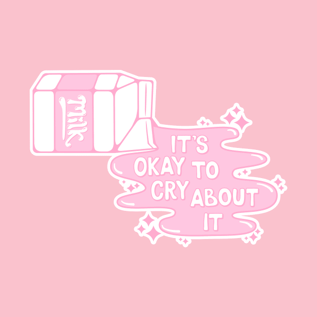 Cry Over Spilled Milk (Light Pink) by Kimberly Sterling