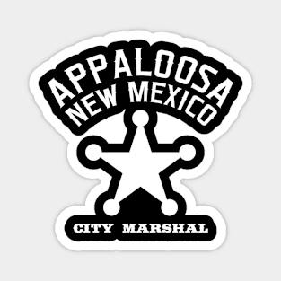 Appaloosa New Mexico. City Marshal Magnet