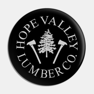 Hope Valley Lumber Co. Pin