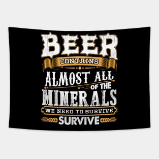 Beer Contains Almost All Of The Minerals We Need To Survive Tapestry